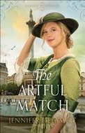 The Artful Match di Jennifer Delamere edito da Baker Publishing Group
