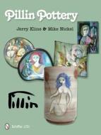 Pillin Pottery di Jerry Kline edito da Schiffer Publishing Ltd