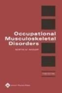 Occupational Musculoskeletal Disorders di Nortin M. Hadler edito da Lippincott Williams and Wilkins