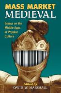 Mass Market Medieval edito da McFarland