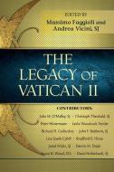 The Legacy of Vatican II di Massimo Faggioli edito da Paulist Press