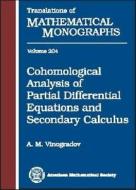 Cohomological Analysis Of Partial Differential Equations And Secondary Calculus edito da American Mathematical Society