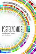 Postgenomics: Perspectives on Biology After the Genome edito da DUKE UNIV PR