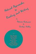 Natural Approaches to Reading and Writing di Patricia Antonacci, Carolyn Hedley, Unknown edito da Ablex Publishing Corp.
