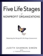 Five Life Stages: Where You Are, Where You're Going, and What to Expect When You Get There di Judith Sharken Simon edito da FIELDSTONE ALLIANCE