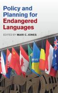 Policy and Planning for Endangered Languages edito da Cambridge University Press