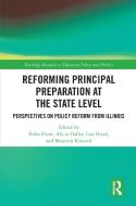Reforming Principal Preparation at the State Level di Arne Duncan edito da Taylor & Francis Ltd