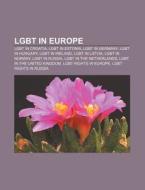 Lgbt In Europe: European Region Of The I di Books Llc edito da Books LLC, Wiki Series