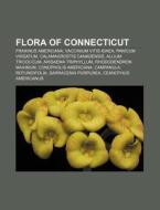 Flora Of Connecticut: Fraxinus Americana di Books Llc edito da Books LLC, Wiki Series