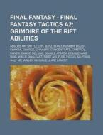 Final Fantasy - Final Fantasy Tactics A2 di Source Wikia edito da Books LLC, Wiki Series