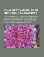 Final Destination - Dead Reckoning Chara di Source Wikia edito da Books LLC, Wiki Series
