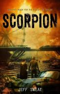 Scorpion di Jeff Sweat edito da FEIWEL & FRIENDS