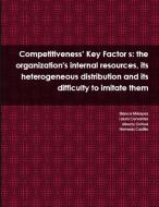 Competitiveness' Key Factor s di Nemesio Castillo, Alberto Ochoa, Blanca Márquez edito da Lulu.com