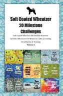 Soft Coated Wheatzer 20 Milestone Challenges Soft Coated Wheatzer Memorable Moments.Includes Milestones for Memories, Gi di Today Doggy edito da LIGHTNING SOURCE INC