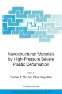 Nanostructured Materials by High-Pressure Severe Plastic Deformation edito da Springer Netherlands
