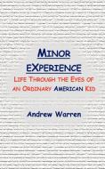 Minor Experience di Andrew Warren edito da 1st Book Library