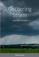 Gathering Storm di Stephen Gregory edito da Lulu.com