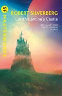 Lord Valentine's Castle di Robert Silverberg edito da Orion Publishing Co