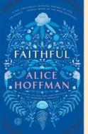 Faithful di Alice Hoffman edito da SIMON & SCHUSTER
