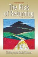 The Risk of Returning, Second Edition di Shirley Nelson, Rudy Nelson edito da Wipf and Stock