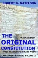 The Original Constitution, Volume II di Robert G. Natelson edito da Createspace