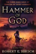 Hammer of God di Robert E. Hirsch edito da OPEN ROAD MEDIA