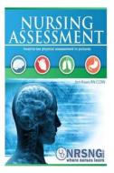 Nursing Assessment: Head-To-Toe Assessment in Pictures (Health Assessment in Nursing) di Jon Haws edito da Createspace