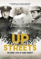 Up From The Streets di Hank Garrett, Deanna-Marie Smith edito da FriesenPress