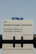The Interest Group Connection di Paul Herrnson edito da CQ Press