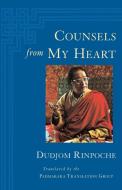 Counsels from My Heart di Dudjom Rinpoche edito da Shambhala
