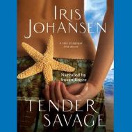 Tender Savage di Iris Johansen edito da BBC Audiobooks