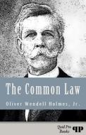 The Common Law (Illustrated) di Oliver Wendell Holmes edito da Quid Pro, LLC