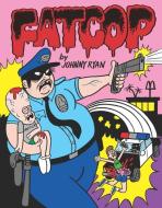 Fat Cop di Johnny Ryan edito da FANTAGRAPHICS BOOKS