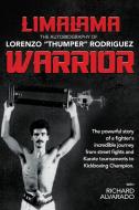 LimaLama Warrior, The Autobiography of Lorenzo "Thumper" Rodriguez di Lorenzo Rodriguez edito da University Press of Kentucky
