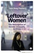 Leftover Women di Leta Hong Fincher edito da Zed Books Ltd