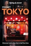 Lonely Planet Pocket Tokyo 10 di Lonely Planet edito da Lonely Planet