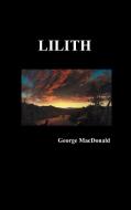 Lilith di George Macdonald edito da Benediction Books