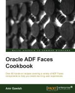 Oracle Adf Faces Cookbook di Amr Gawish edito da PACKT PUB