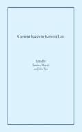 Current Issues in Korean Law edito da Robbins Collection
