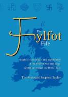 The Fylfot File di Stephen Taylor edito da Perfect Publishers Ltd