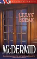 Clean Break di V. L. McDermid edito da Bywater Books