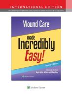 Wound Care Made Incredibly Easy! di Lww edito da Lippincott Williams&Wilki