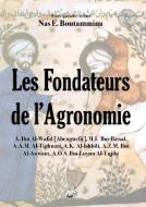 Les Fondateurs de l'Agronomie di Nas E. Boutammina edito da Books on Demand