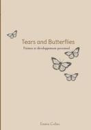 Tears and Butterflies di Emma Colins edito da Books on Demand