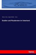 Studien und Plaudereien im Vaterland di Menco Stern, Sigmon Martin Stern edito da hansebooks