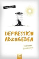 Depression abzugeben di Uwe Hauck edito da Lübbe