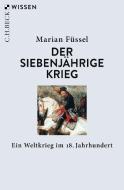 Der Siebenjährige Krieg di Marian Füssel edito da Beck C. H.