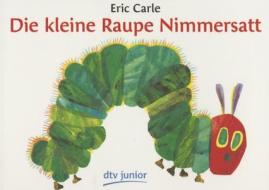 Die kleine Raupe Nimmersatt di Eric Carle edito da dtv Verlagsgesellschaft