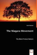 The Niagara Movement di Kami Fletcher edito da VDM Verlag