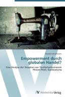 Empowerment durch globalen Handel? di Daniela Gierschmann edito da AV Akademikerverlag